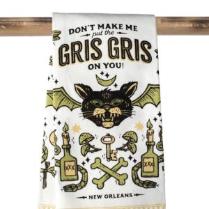 Kitchen Tea Towel - Don't Make Me put the Gris Gris on You!